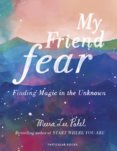 My Friend Fear