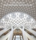 Case studies of contemporary architecture