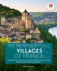 The Most Beautiful Villages of France: The Official Guide