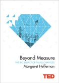 Beyond Measure : The Big Impact of Small Changes
