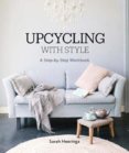 Upcycling with Style: A Step-by-Step Workbook