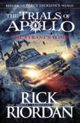 The Tyrant’s Tomb The Trials of Apollo Book 4