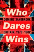 Who Dares Wins: Britain, 1979-1982