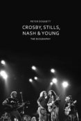 Crosby, Stills, Nash & Young: The Biography