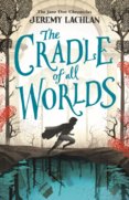 The Cradle Of All Worlds : The Jane Doe Chronicles