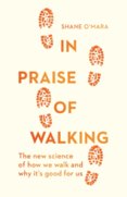 In Praise of Walking