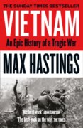 Vietnam: An Epic History Of A Tragic War