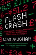 Flash Crash: A Trading Savant, A Global Manhunt And The Most Mysterious Market Crash In History