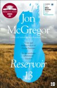 Reservoir 13: Longlisted For The Man Booker Prize 2017