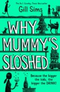 Why Mummys Sloshed