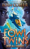 The Fowl Twins 2:  Deny All Charges