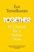 Together: 10 Choices For A Better Now