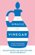 The Miracle Of Vinegar
