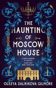 The Haunting of Moscow House