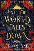 Until the World Falls Down