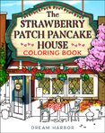 The Strawberry Patch Pancake House Coloring Book