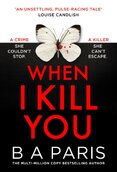 When I Kill You