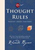 Thought Rules – Thought Creates Everything
