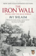The Iron Wall : Israel and the Arab World