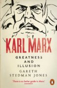 Karl Marx: Greatness and Illusion