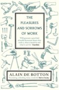 Pleasures and Sorrows of Work