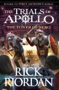 The Tower of Nero The Trials of Apollo Book 5
