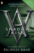 Vampire Academy 3: Shadow Kiss