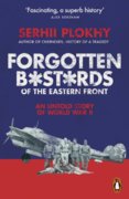 Forgotten Bastards of the Eastern Front