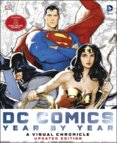 DC Comics Year by Year A Visual Chronicle