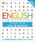 English for Everyone Course Book : A Complete Self-Study Programme Advanced Level 4