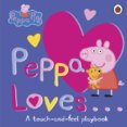 Peppa Loves:  A Touch-and-Feel Playbook