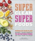 Super Clean Super Foods