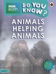 Animals Helping Animals - BBC Earth Do You Know... Level 4
