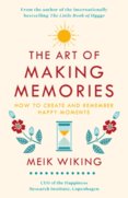 The Art of Making Memories