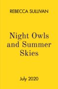Nights Owls and Summer Skies