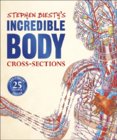 Stephen Biestys Incredible Body Cross-sections