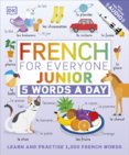 French for Everyone Junior: 5 Words a Day