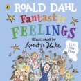 Roald Dahl: Fantastic Feelings