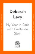 My Year in Paris with Gertrude Stein