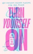Turn Yourself On