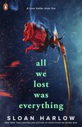 All We Lost Was Everything