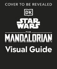 Star Wars The Mandalorian Visual Guide