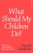 What Should My Children Do