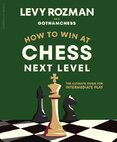 How to Win at Chess, Next Level