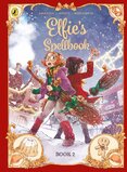 Elfies Spellbook Volume 3: The Gingerbread Disaster