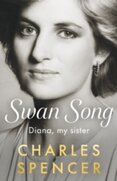 Swan Song, Diana, my sister