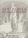 Afterlives: Recovering the Lost Stories of Looted Art