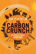 Carbon Crunch: How Were Getting Climate Change Wrong - and How to Fix it