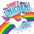 You Dont Want a Unicorn!