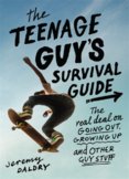The Teenage Guys Survival Guide